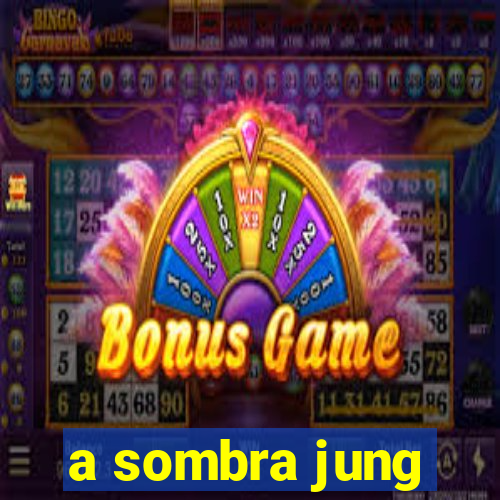 a sombra jung